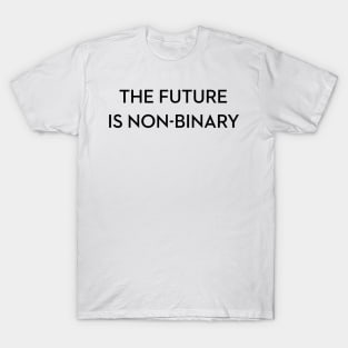 The Future is Non-Binary T-Shirt